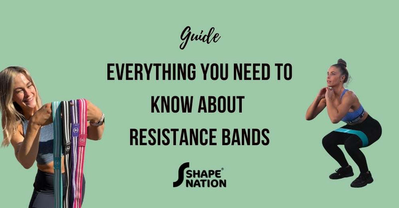 Resistance Bands - Everything You Need To Know